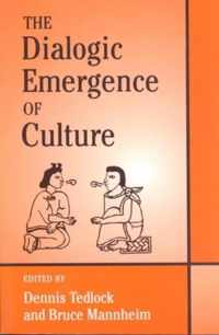 The Dialogic Emergence of Culture