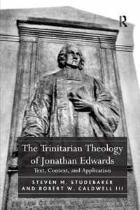 The Trinitarian Theology of Jonathan Edwards