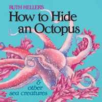 How to Hide an Octopus and Other Sea Creatures