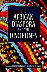 The African Diaspora and the Disciplines