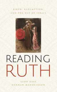 Reading Ruth: Birth, Redemption, and the Way of Israel