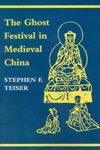 The Ghost Festival in Medieval China