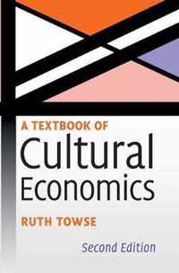 A Textbook of Cultural Economics