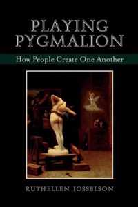 Playing Pygmalion