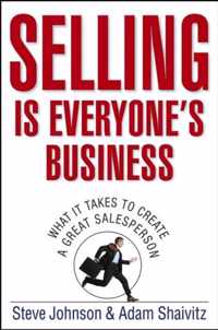 Selling is Everyone's Business