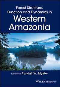 Forest Structure, Function and Dynamics in Western Amazonia