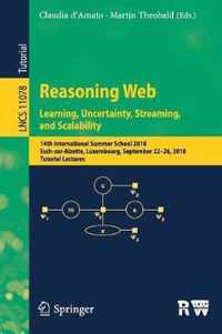 Reasoning Web. Learning, Uncertainty, Streaming, and Scalability