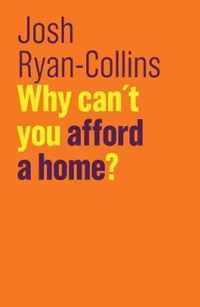 Why Cant You Afford a Home?