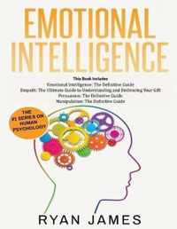 Emotional Intelligence: The Definitive Guide, Empath: How to Thrive in Life as a Highly Sensitive, Persuasion: The Definitive Guide to Understanding Influence, Manipulation