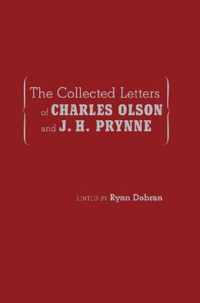 The Collected Letters of Charles Olson and J. H. Prynne