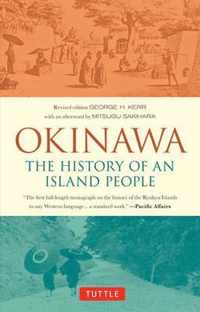 Okinawa: The History of an Island People