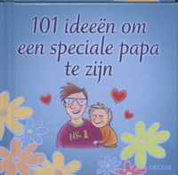 101 ideeën om een speciale papa te zijn