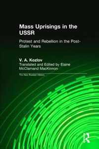 Mass Uprisings in the USSR Under Khrushchev and Brezhnev