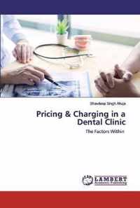 Pricing & Charging in a Dental Clinic