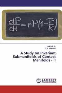 A Study on Invariant Submanifolds of Contact Manifolds - II