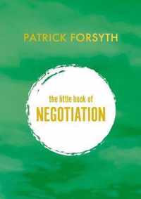 The Little Book of Negotiation