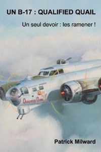 Un B-17: QUALIFIED QUAIL: Un seul devoir