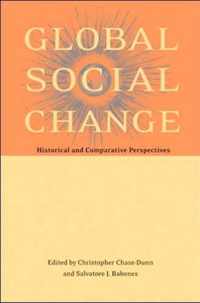 Global Social Change - Historical and Comparative Perspectives