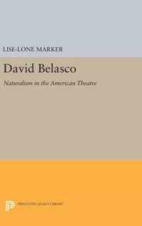 David Belasco - Naturalism in the American Theatre