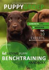 Puppy Opvoeden: De Nieuwe Methode  -   Het Ultieme Benchtraining