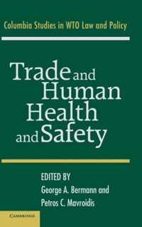 Trade and Human Health and Safety