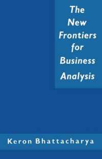 The New Frontiers for Business Analysis