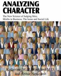 Analyzing Character; The New Science of Judging Men; Misfits in Business, the Home and Social Life