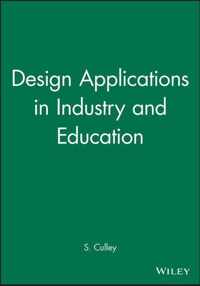 Design Applications in Industry and Education