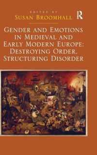 Gender and Emotions in Medieval and Early Modern Europe