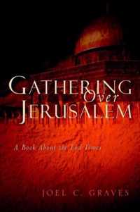 Gathering Over Jerusalem