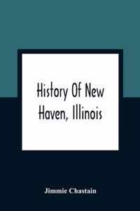 History Of New Haven, Illinois