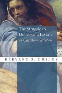 The Struggle to Understand Isaiah as Christian Scripture