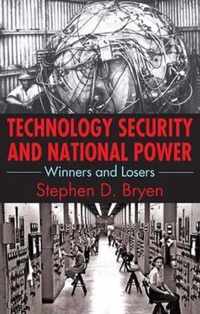 Technology Security and National Power