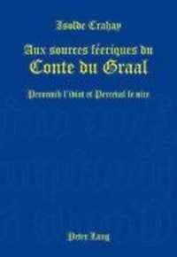 Aux Sources Feeriques Du Conte Du Graal