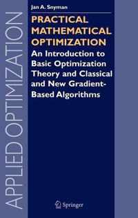 Practical Mathematical Optimization