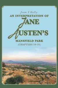 An Interpretation of Jane Austen's Mansfield Park