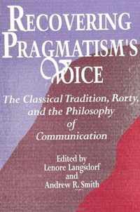 Recovering Pragmatism's Voice