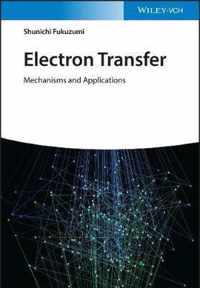 Electron Transfer - Mechanisms and Applications