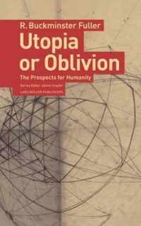 Utopia or Oblivion