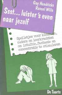 Ssst luister s even naar jezelf