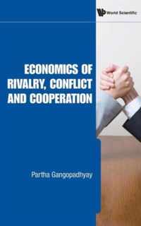 Economics Of Rivalry, Conflict And Cooperation