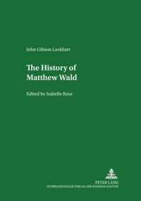 The History of Matthew Wald