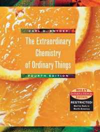 The Extraordinary Chemistry of Ordinary Things