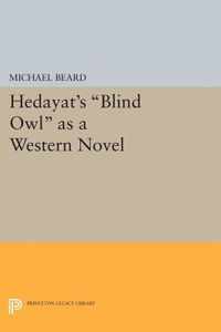 Hedayat`s "Blind Owl" as a Western Novel