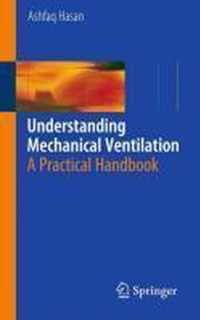 Understanding Mechanical Ventilation