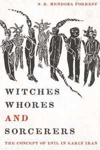 Witches, Whores, and Sorcerers