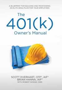 The 401(k) Owner's Manual