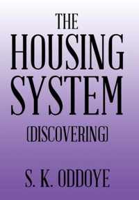 The Housing System