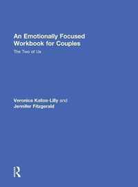 An Emotionally Focused Workbook for Couples: The Two of Us