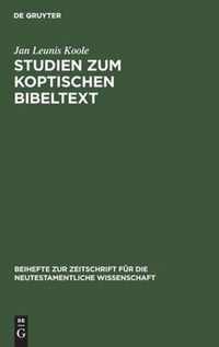 Studien Zum Koptischen Bibeltext